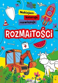 Naklejam koloruję rozwiązuję Rozmaitości -  - książka