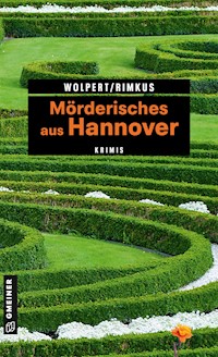 Mörderisches aus Hannover - Heike Wolpert - ebook