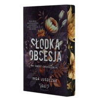 Słodka obsesja (barwione brzegi) - Inga Juszczak - książka