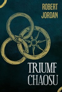 Triumf chaosu - Robert Jordan - ebook + książka