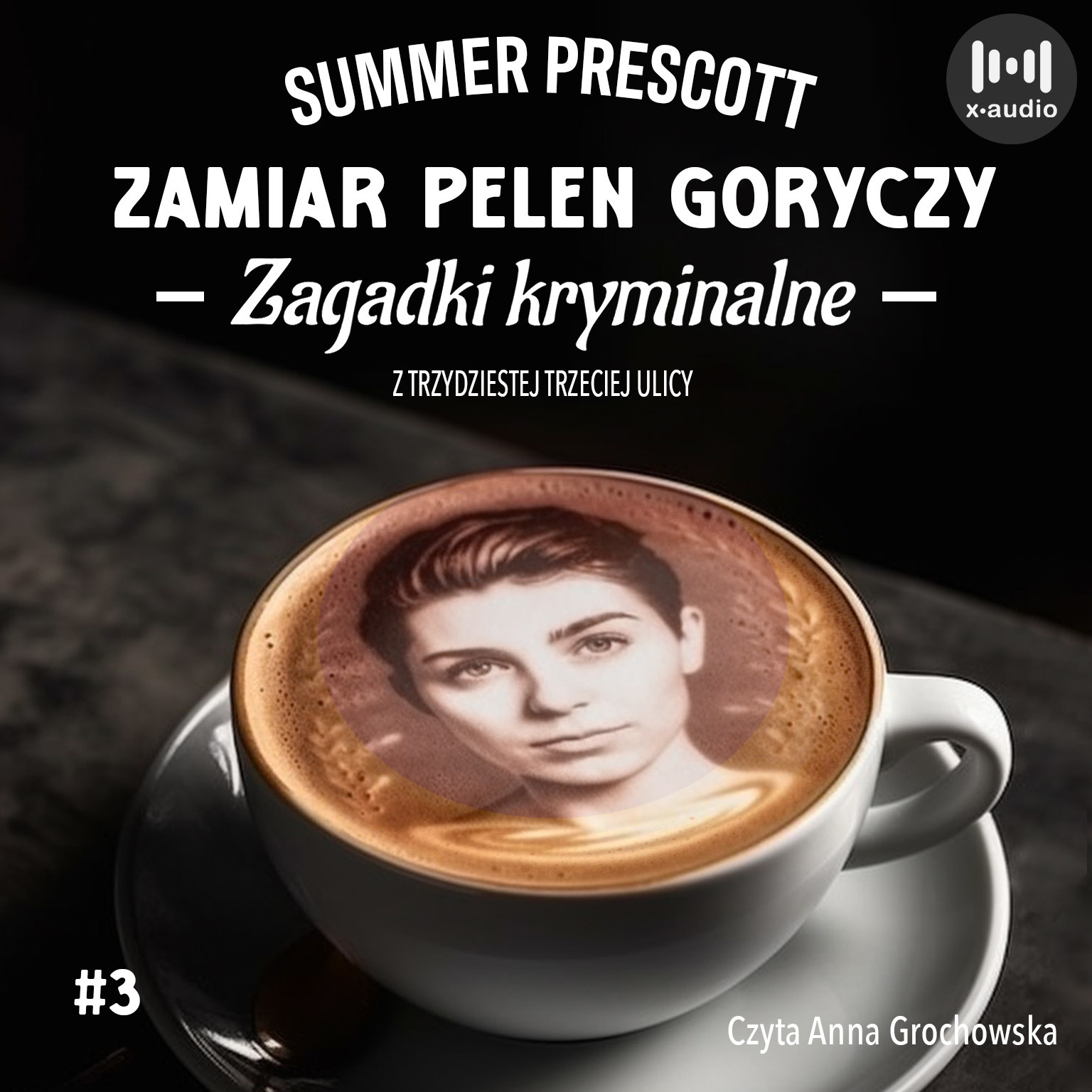 Zamiar pełen goryczy. Tom 3. Zagadki kryminalne z Trzydziestej trzeciej ulicy