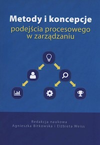 Metody i koncepcje podejścia procesowego w zarządzaniu -  - książka