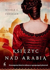 Księżyc nad Arabią - Vosseler Nicole C. - książka