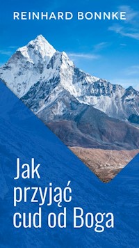 Jak przyjąć cud od Boga - Reinhard Bonnke - książka