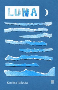 Luna - Jaklewicz Karolina - ebook + książka