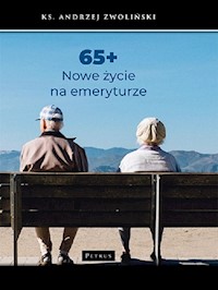 65+ Nowe życie na emeryturze - Andrzej Zwoliński - książka