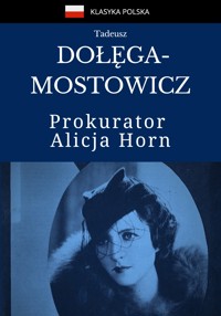 Prokurator Alicja Horn - Tadeusz Dołęga-Mostowicz - ebook + audiobook + książka
