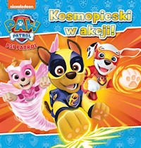 Psi Patrol nr 24 Kosmopieski w akcji! -  - książka