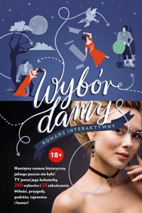 Wybór damy. Romans interaktywny - Larissa Zageris, Kitty Curran - ebook + książka