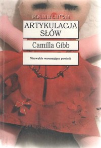 Artykulacja słów - Camilla Gibb - ebook