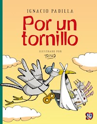 Por un tornillo - Ignacio Padilla - ebook