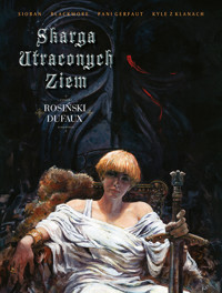 Skarga Utraconych Ziem - Jean Dufaux, Grzegorz Rosiński - książka