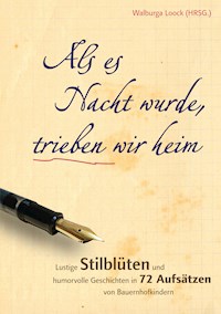 Als es Nacht wurde, trieben wir heim -  - ebook