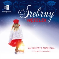 Srebrny węzełek - Małgorzata Manelska - ebook + audiobook + książka
