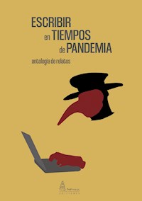 Escribir en tiempos de pandemia - Autores varios - ebook