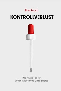 Kontrollverlust - Pino Rauch - ebook