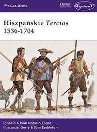 Hiszpańskie Tercios 1536-1704 - Notario López Ignacio Iván - książka
