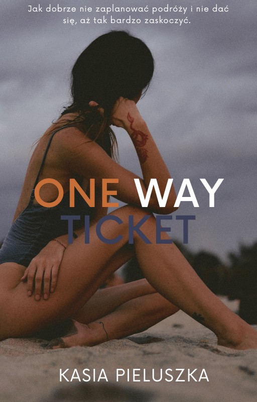 ONE WAY TICKET
