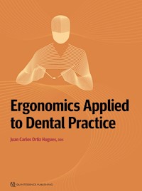 Ergonomics Applied to Dental Practice - Juan Carlos Ortiz Hugues - ebook