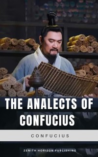 The Analects of Confucius - Confucius - ebook