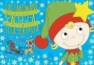 Zaczarowane święta elfa Krzysia - zbiorowa praca - książka
