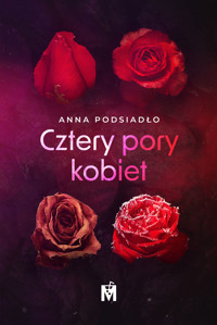 Cztery pory kobiet - Podsiadło Anna - ebook + audiobook + książka