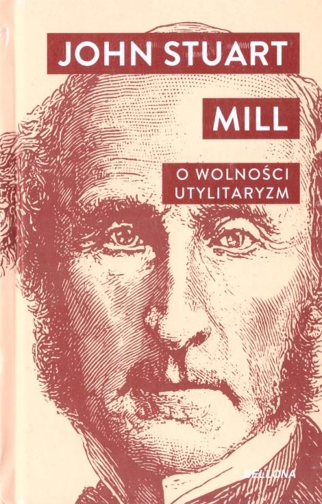 O wolności. Utylitaryzm - John Stuart Mill - książka