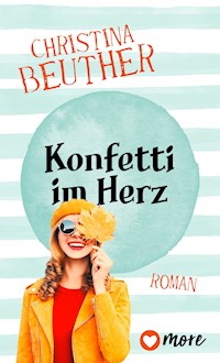 Konfetti im Herz - Christina Beuther - ebook