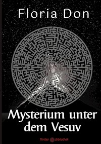 Mysterium unter dem Vesuv - Floria Don - ebook