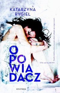 Opowiadacz - Rygiel Katarzyna - ebook + książka