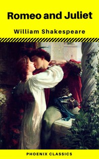 Romeo and Juliet (Phoenix Classics) - William Shakespeare - ebook