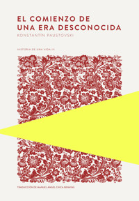 El comienzo de una era desconocida - Konstantín Paustovski - ebook