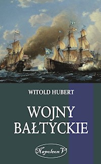 Wojny Bałtyckie - Hubert Witold - książka