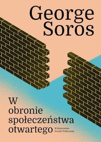 W obronie społeczeństwa otwartego - George Soros - książka