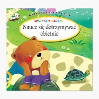Dziecięce Uczucia Wszyscy razem Naucz się dotrzymywać obietnic -  - książka