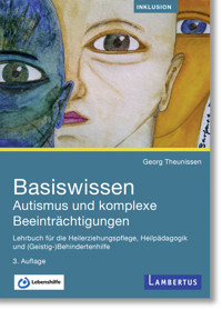 Basiswissen Autismus und komplexe Beeinträchtigungen - Georg Theunissen - ebook