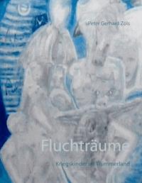Fluchträume - Peter Gerhard Zöls - ebook