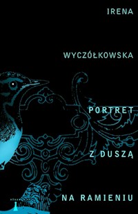 Portret z duszą na ramieniu - Wyczółkowska Irena - książka