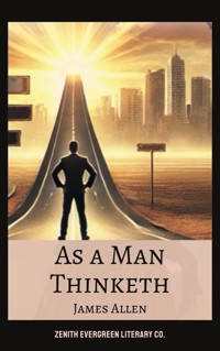 As a Man Thinketh - James Allen - ebook + audiobook