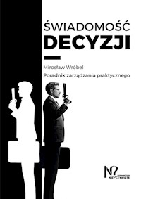 Świadomość decyzji - Wróbel Mirosław - książka