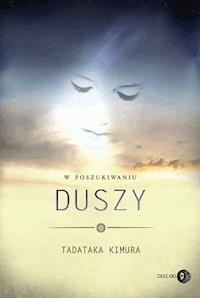 W poszukiwaniu duszy - Tadataka Kimura  - ebook