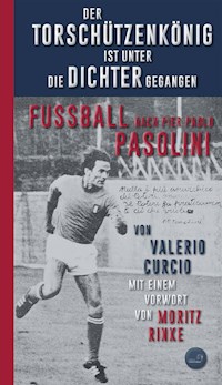 Der Torschützenkönig ist unter die Dichter gegangen - Valerio Curcio - ebook