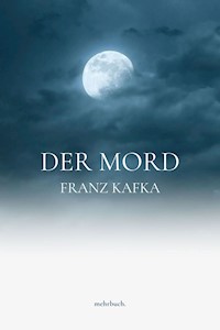 Der Mord - Franz Kafka - ebook