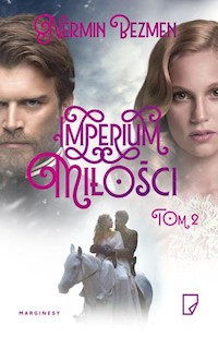 Imperium miłości Tom 2 - Nermin Bezmen - książka