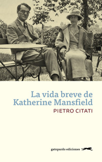La vida breve de Katherine Mansfield - Pietro Citati - ebook