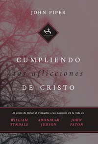 Cumpliendo las aflicciones de Cristo - Piper John - ebook