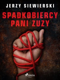 Spadkobiercy pani Zuzy - Jerzy Siewierski - ebook + audiobook