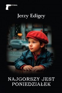 Najgorszy jest poniedziałek - Jerzy Edigey - ebook + audiobook + książka