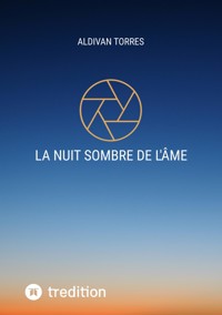 La Nuit Sombre de l'âme - Aldivan Torres - ebook