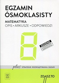 Egzamin ósmoklasisty Matematyka Opis Arkusze Odpowiedzi Zdasz.To -  - książka